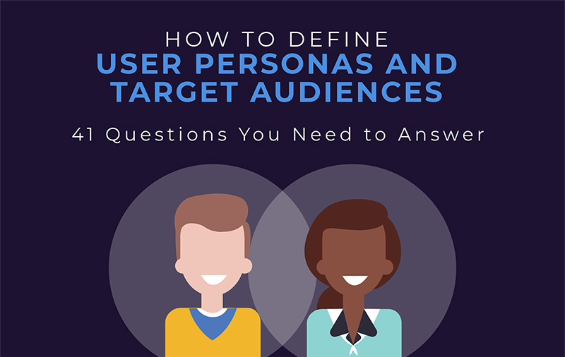how to define user personas and target audiences